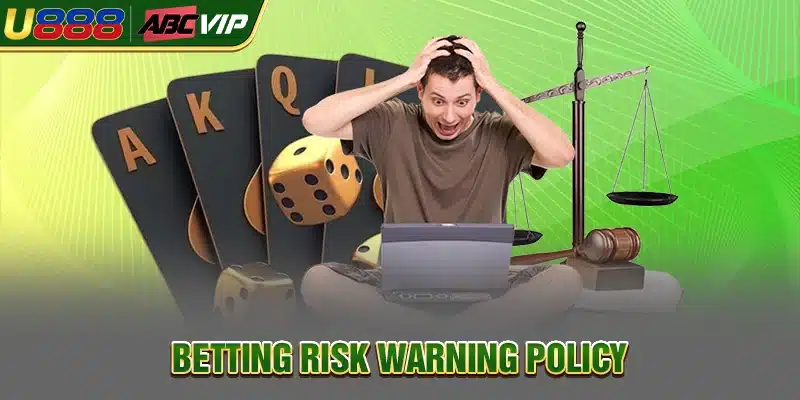 Betting risk warning policy