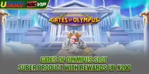 Gates Of Olympus Slot - Super Product With Rewards Up X200