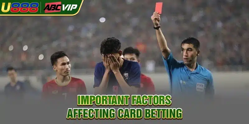 Important factors affecting card betting