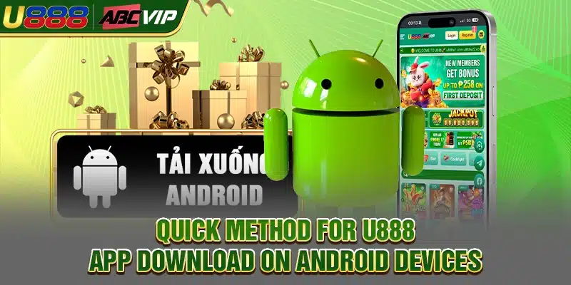 Quick method for U888 app download on Android devices