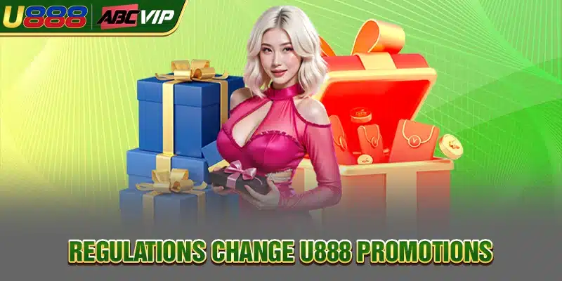 U888 promotions change regulations