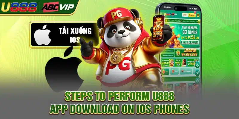 Steps to perform U888 app download on iOS phones