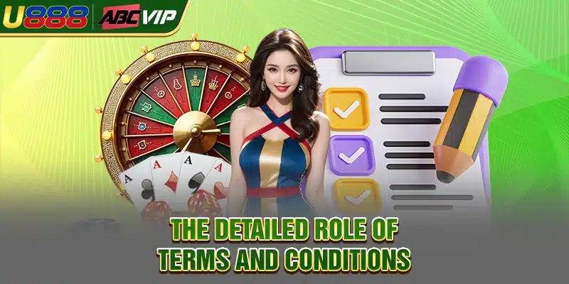 The detailed role of terms and conditions