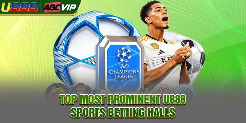 Top most prominent U888 sports betting halls
