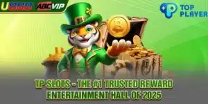 TP Slots - The #1 Trusted Reward Entertainment Hall Of 2025