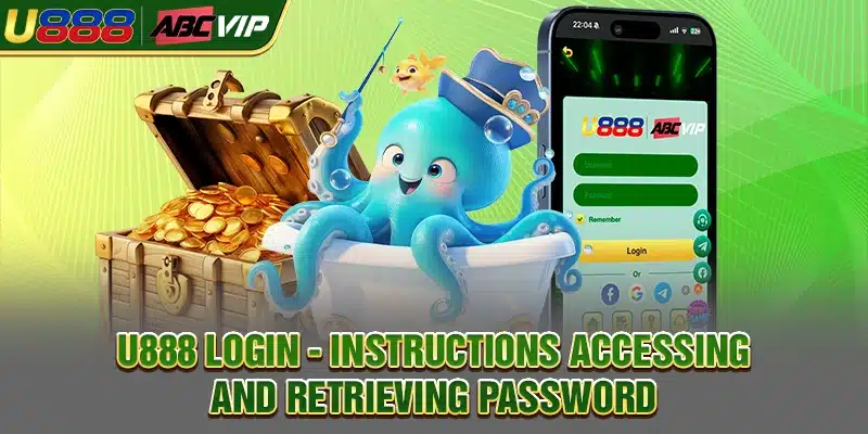 U888 Login - Instructions Accessing And Retrieving Password